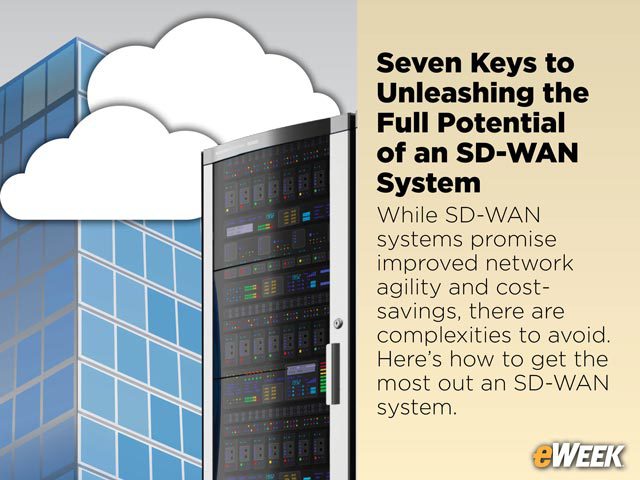 Seven Keys to Unleashing the Full Potential of an SD-WAN System